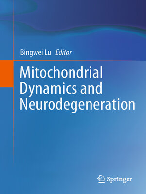 cover image of Mitochondrial Dynamics and Neurodegeneration